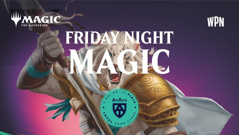 Friday Night Magic – Commander la ATU Toys!